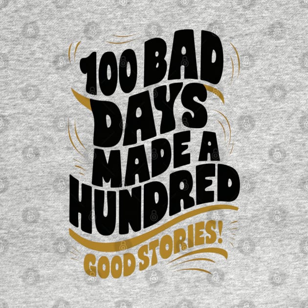 100 bad days made a hundred good stories AJR by thestaroflove